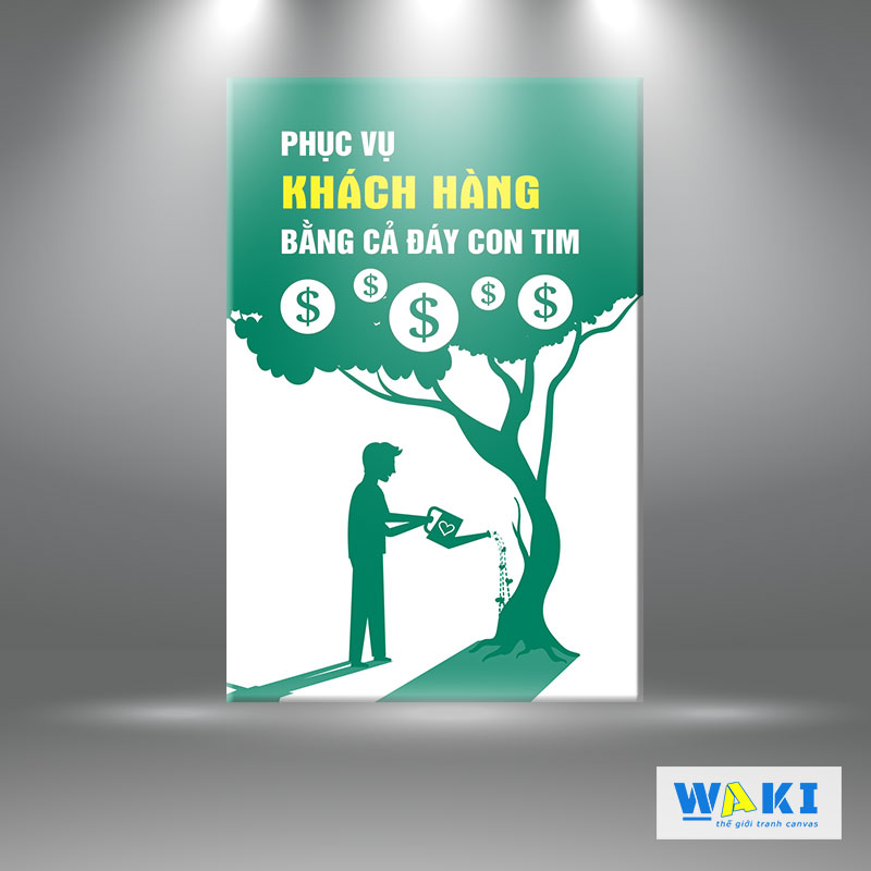 Tranh văn phòng |Tranh tạo động lực "Phục vụ khách hàng bằng cả đáy con tim" W106