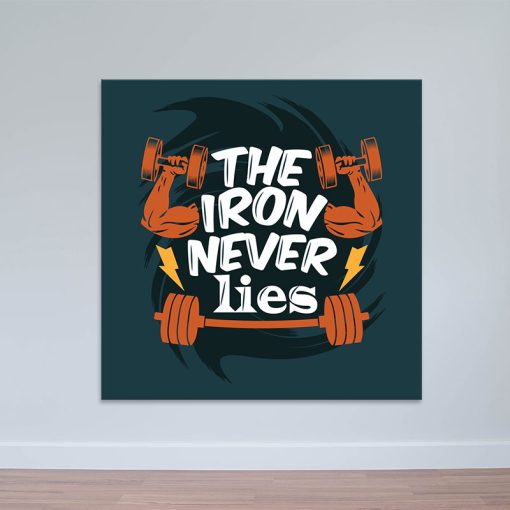Tranh canvas "The iron never lies" chất | Ảnh phòng GYM W6213