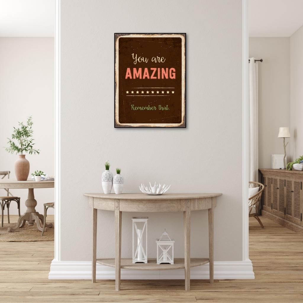 Tranh chữ tiếng Anh "You are amazing remember that" | Tranh trang trí văn phòng W-9780 Tranh chữ tiếng Anh "You are amazing remember that" | Tranh trang trí văn phòng W-9780
