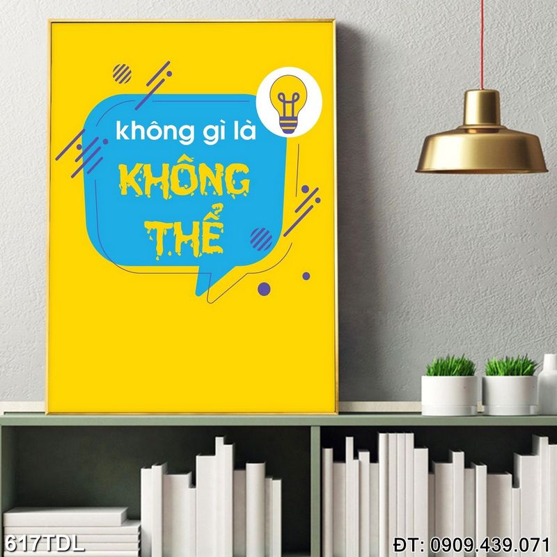 Tranh động lực "Không gì là không thể" in canvas 617TDL