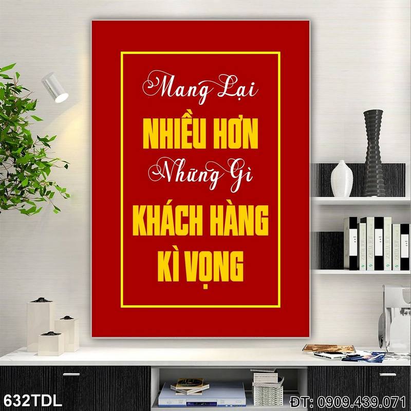 Tranh cổ động "Mang lại nhiều hơn những gì khách hàng kỳ vọng" giá rẻ 632TDL